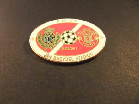 UEFA Champions League Play-offs, Club Brugge - Manchester United, 2015 ( Jan Breydelstadion) uitslag  0-4 ( witte rand)